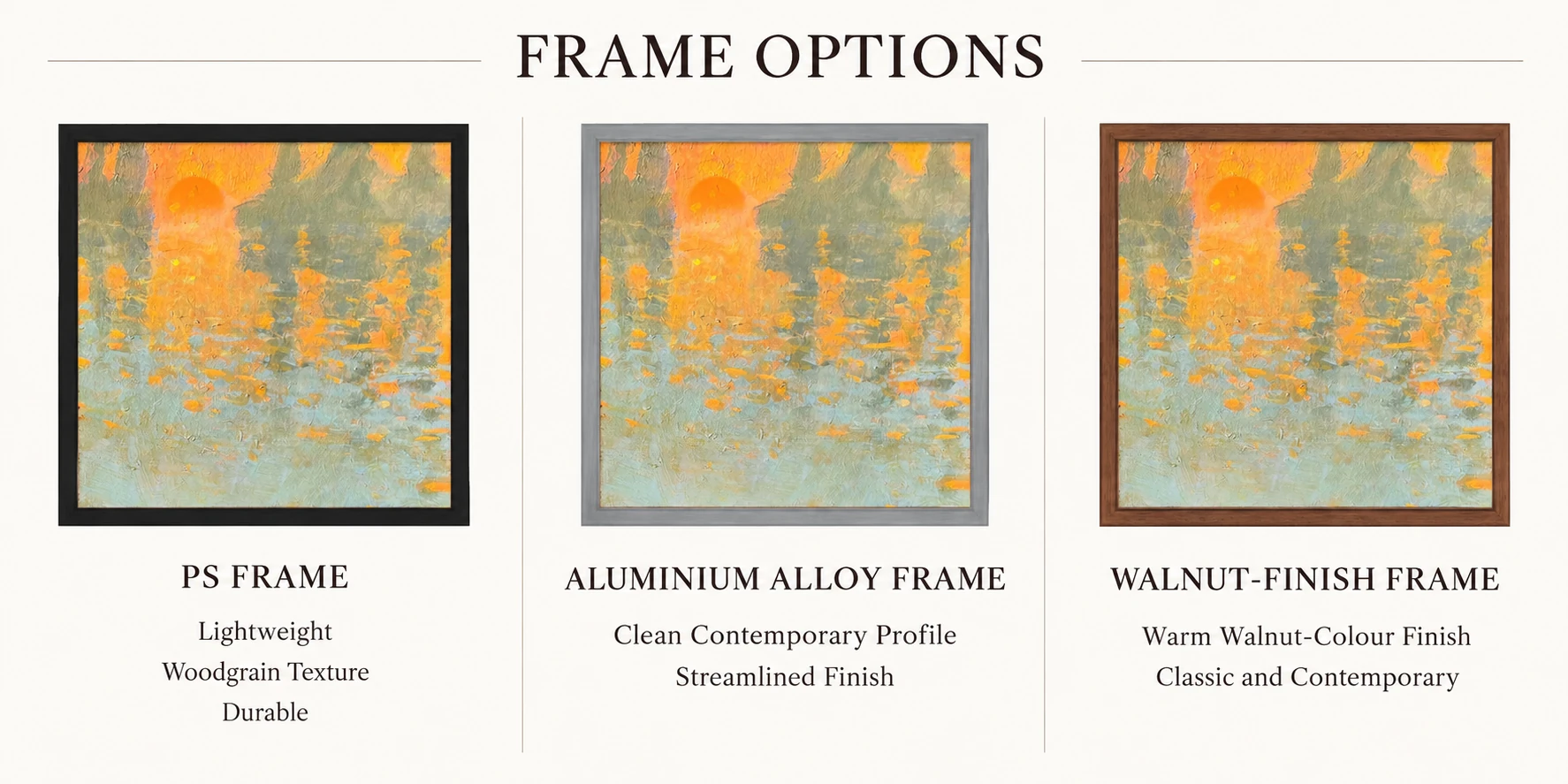 Sunrise Veil frame options comparison – PS, aluminium alloy and walnut-finish frames